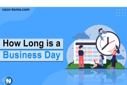 How Long Is a Business Day