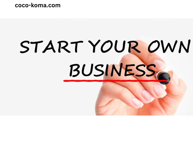 How to Start Your Own Business